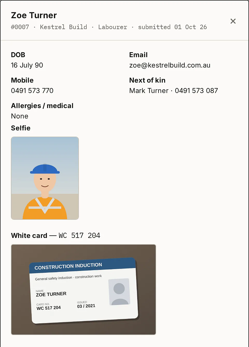 Zoe Turner's induction, number 0007, Kestrel Build, labourer: date of birth, email, mobile, next of kin, allergies, her selfie and a photo of her white card.
